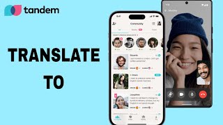 How To Translate To On Tandem App screenshot 5