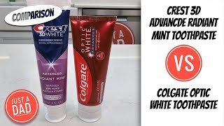 Celebrity Crest 3D White vs Colgate Optic White Toothpaste Comparison Wealth