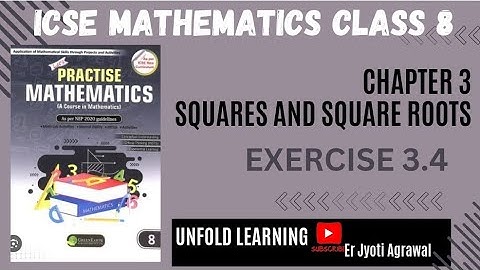 8 CLASS ICSE || Green Earth publication || 3. Squares & Square Roots || Exercise 3.4 @UNFOLDLEARNING