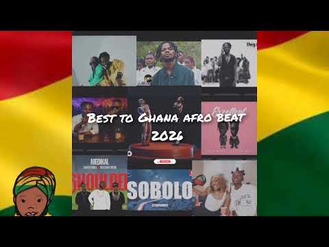 Best of Ghana🇬🇭 afro beat mix non stop