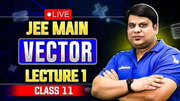 Vector Class 11th Physics | JEE  Lecture 1 | #jee2026 #physics