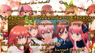 Go Toubun no Hanayome season 2 Ending song full [Hatsukoi] ~lyrics   translate~