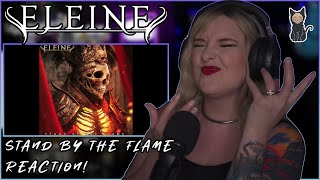 ELEINE - Stand By The Flame | REACTION