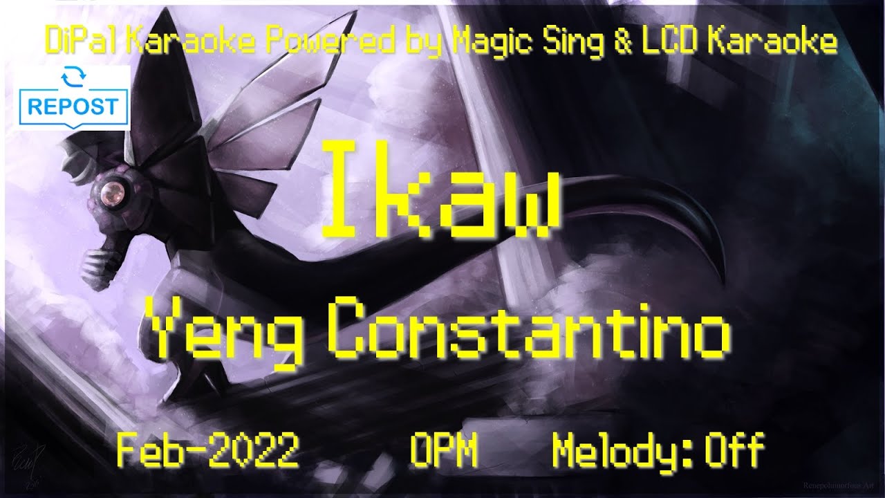 Ikaw - Yeng Constantino Karaoke (BGV FIX) | DiPal Karaoke with Magic Sing App