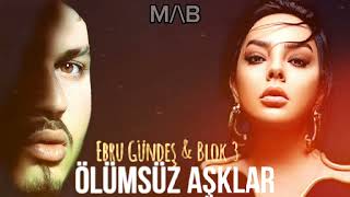 Ölümsüz Aşklar - Ebru Gündeş & Blok 3 - Ben Bizi Farklı Sanmıştım Mix (ft. Mustafa Bütün ) Resimi