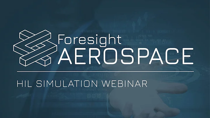 Foresight Aerospace - Challenges and Benefits of HIL Simulation for Aerospace and Electric Aircraft