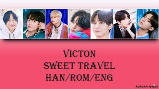 VICTON - Sweet Travel (Han/Rom/Eng) Lyrics