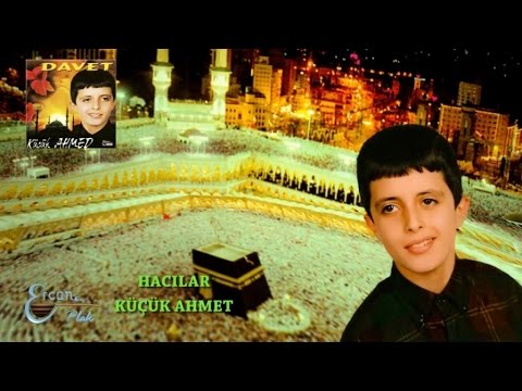 KÜÇÜK AHMET - HACILAR