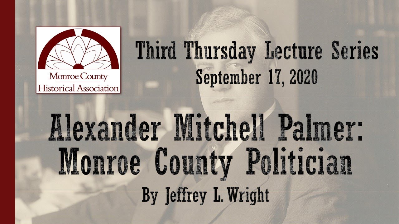 Alexander Mitchell Palmer: Monroe County Politician