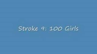 Watch Stroke 9 100 Girls video