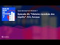 Ref:gOaalpmL4Yk Episode 49, "histoire mondiale des imp�ts", eric anceau