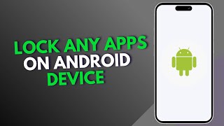 How to Lock Any Apps on Android Device screenshot 5