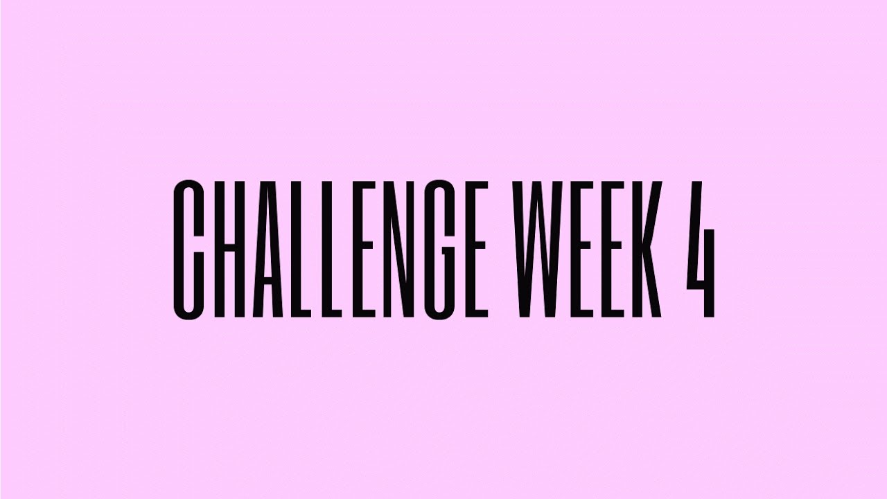 Challenge Week 4 - YouTube