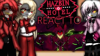 Hazbin Hotel react to Alastor | GL2 | Angst, Alastor's deal, Stayed Gone