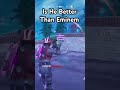 Is He Better Than Eminem #fortnite #fortniteclips #gaming