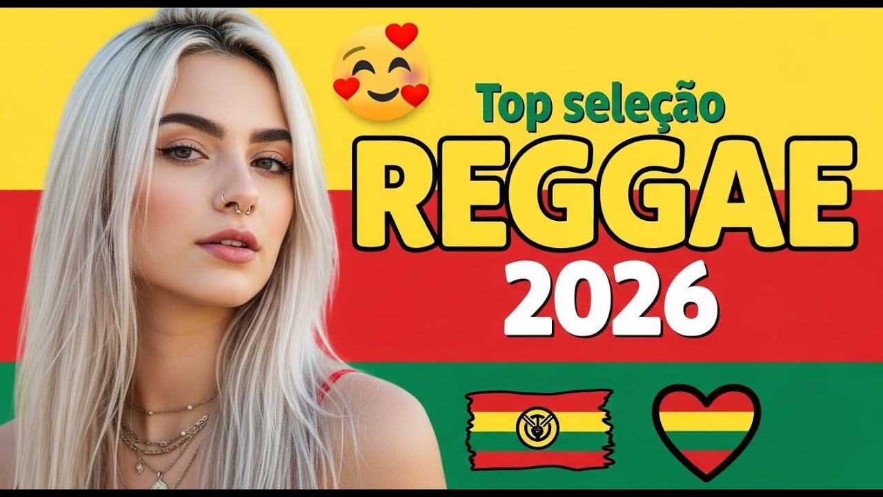 REGGAE DO MARANHÃO 2026 🌊 REGGAE ROOTS DO BRASIL