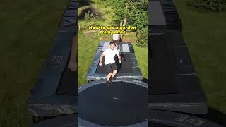 How Not To Use A Garden Trampoline