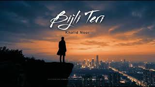 Khalid Noor - Bijli Teri ft. Sana Roy | Bollywood EDM Hindi Hits 2026 🔥 Hot New Artist - NEW SINGLE screenshot 4