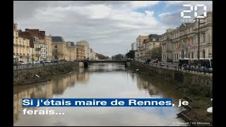 Municipales 2020: « Si j’étais maire de Rennes, je ferais... »