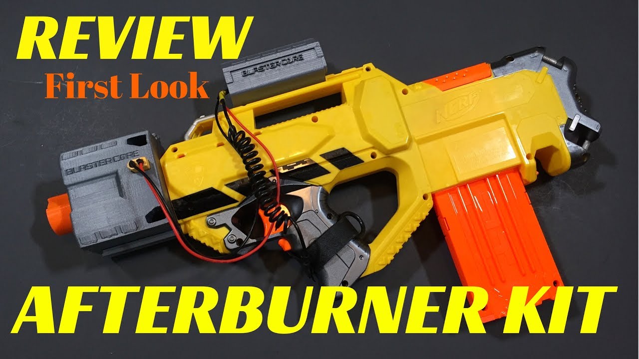 blive irriteret Visum Modernisering Review] Blastercore's Nerf Afterburner Kit (First Look) - YouTube