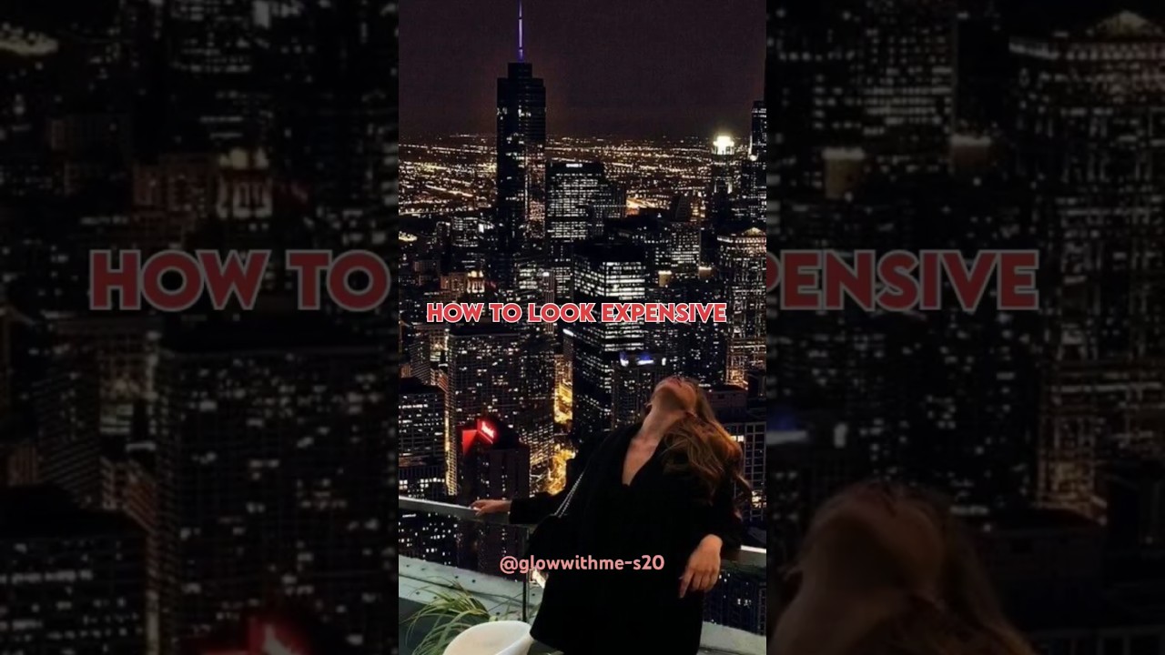 how to look expensive 😍