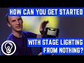 How Can You Get Started with Stage Lighting From Nothing?