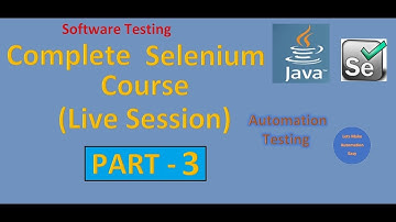 Complete Selenium Automation Part 3 (Live Session - Recorded)