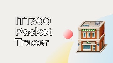 ITT300 - Cisco Packet Tracer