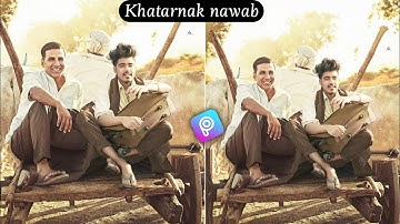 Khatarnak nawab Akshay Kumar Photo Editing | khatarnak nawab editing | khatarnak creation