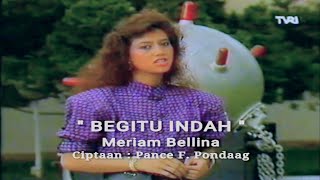 Meriam Bellina  Begitu Indah  Kamera Ria Tvri  1986