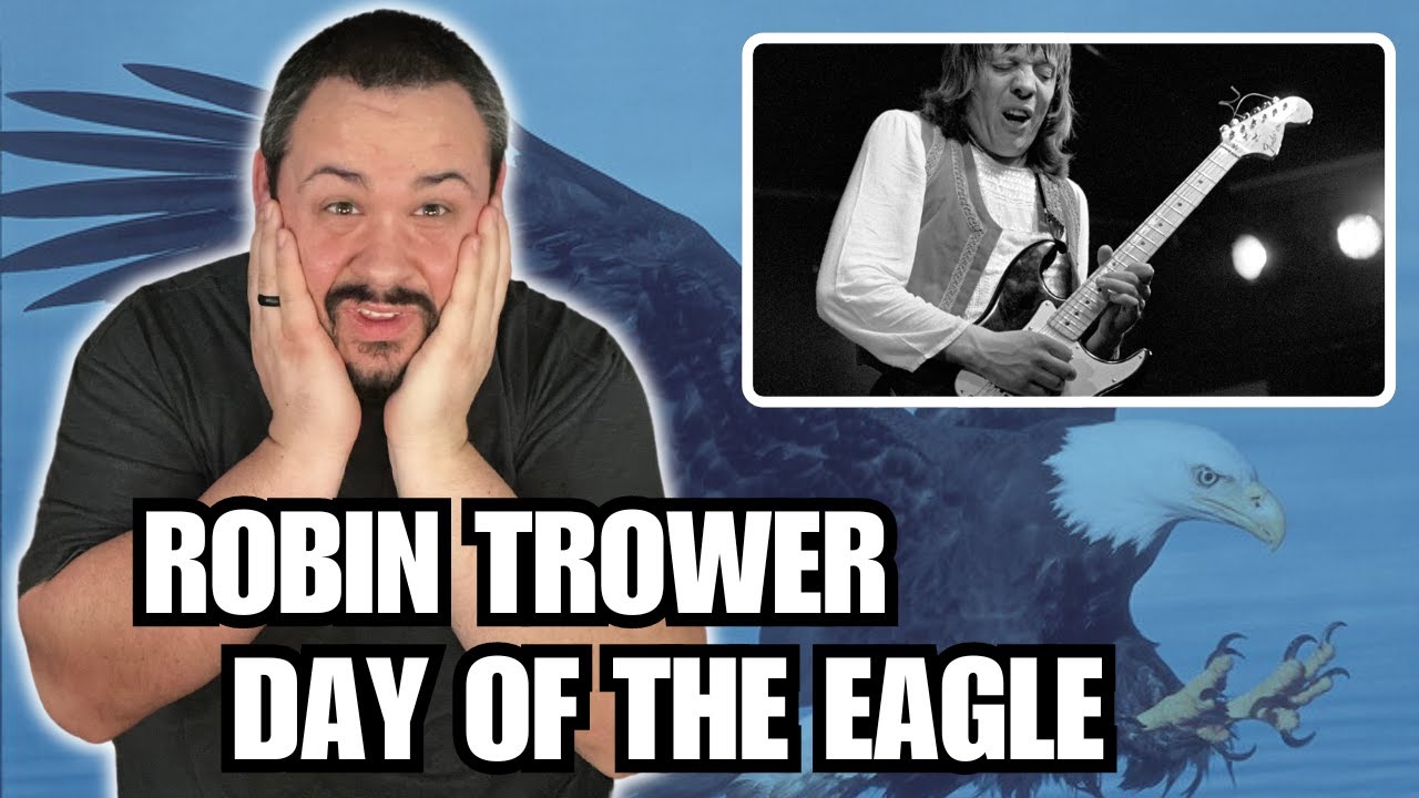 Guitar Player Reacts To Robin Trower - Day of The Eagle || Is He My New Favorite?!?