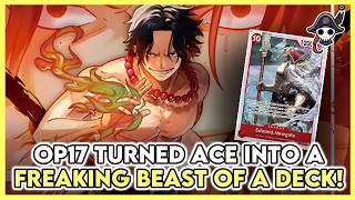 OP17 Turned Ace Into A BEAST Of A Deck OP17 Testing