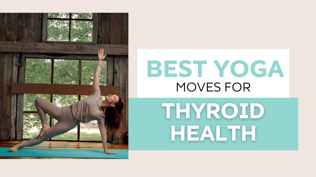 The Best Yoga Moves for Hashimoto's | THE THYROID TRAINER - YouTube