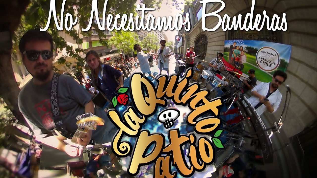 La Quinto Patio No Necesitamos Banderas (VIDEO EN VIVO OFICIAL 360