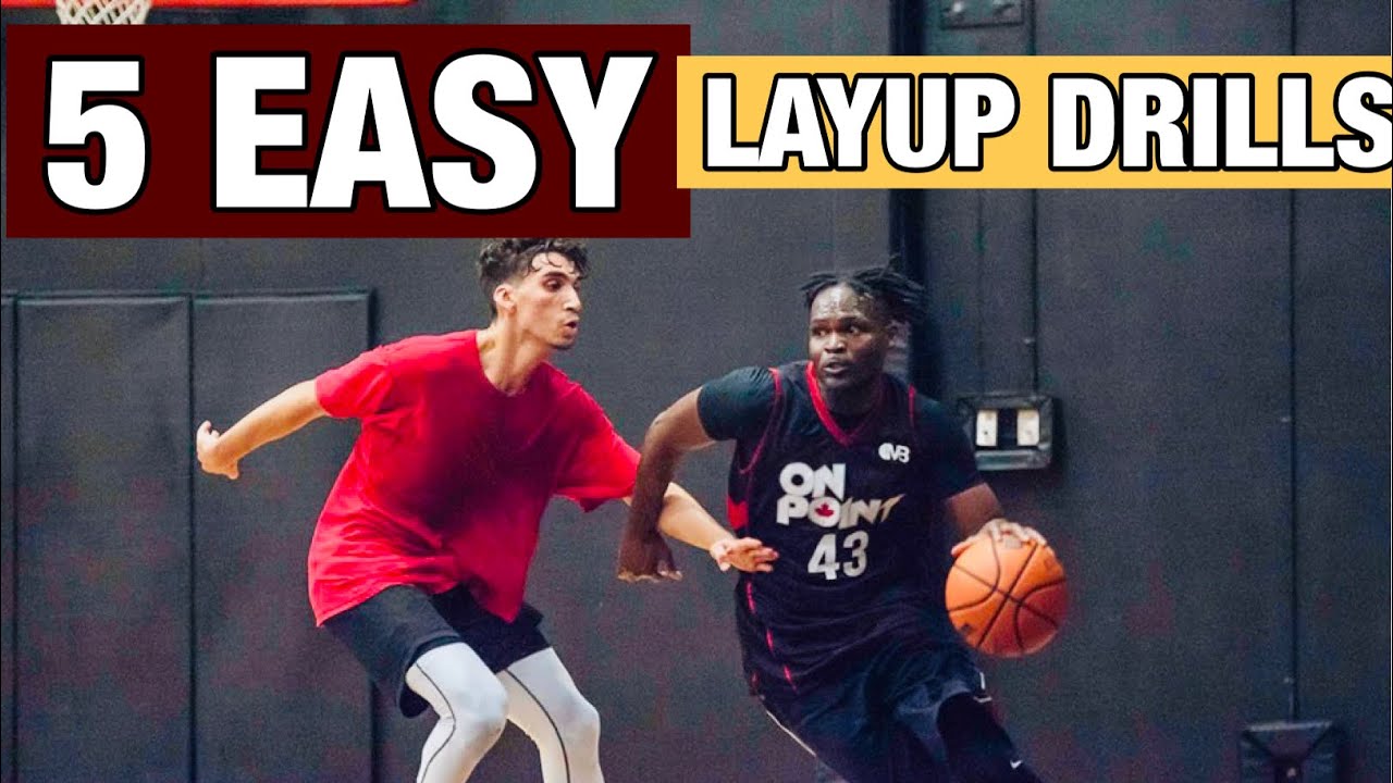 5 EASY LAYUP DRILLS To Help You A BETTER SCORER (Basketball
