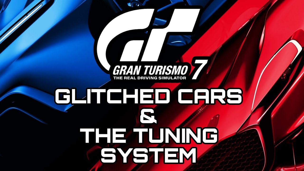 Gran Turismo 7 Glitch Cars & the Broken Tuning System YouTube