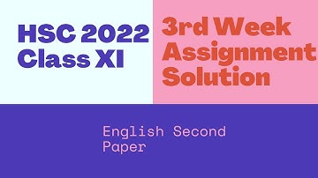 Class 11 English Assignment 2022 HSC 3rd Week Assignment -2021 3rd Week English Assignment Answer