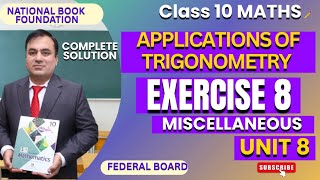 Exercise 8 (Miscellaneous) | Applications of Trigonometry |  Class 10 Math | Federal Board| NBF