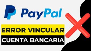 Solucion Paypal No Me Deja Vincular Mi Cuenta Bancaria Paypal No Me Deja Asociar Cuenta Bancaria