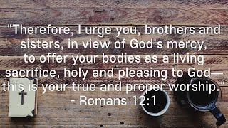 Daily Prayer (Romans 12:1)