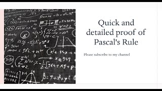 Quick and detailed proof of Pascal's Rule