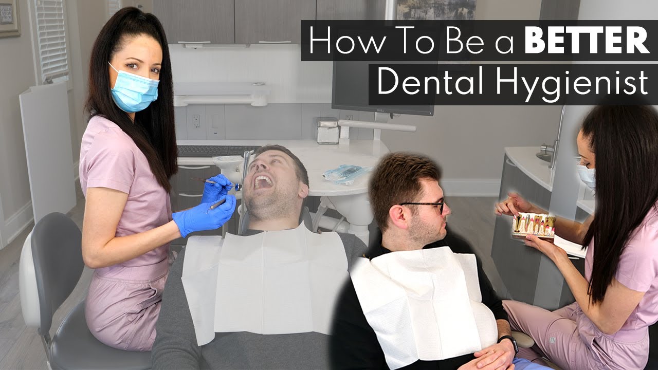 How To Be A BETTER Dental Hygienist (3 Easy Improvements) YouTube