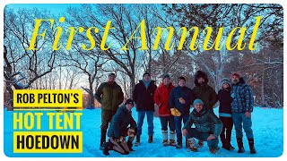 Winter Camping Set Ups/Rob Pelton’s First Annual Hot Tent Hoedown at Afton State Park