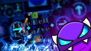 Geometry Dash / Blue Hell by LaZye