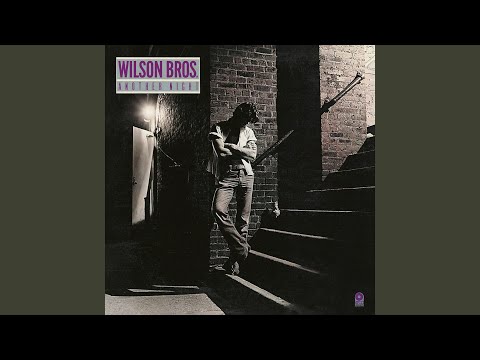 Wilson Bros. — Just Like a Lover Knows