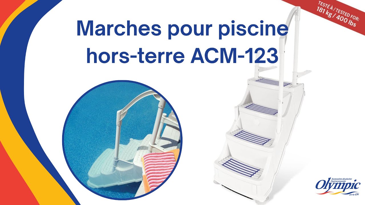 Comment installer votre marche de piscine hors terre ACM-123 Olympic en toute SÉCURITÉ ?