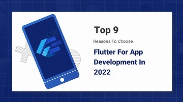 9 Reasons Why Flutter is Perfect for App Development" | Flutter Mobile Apps