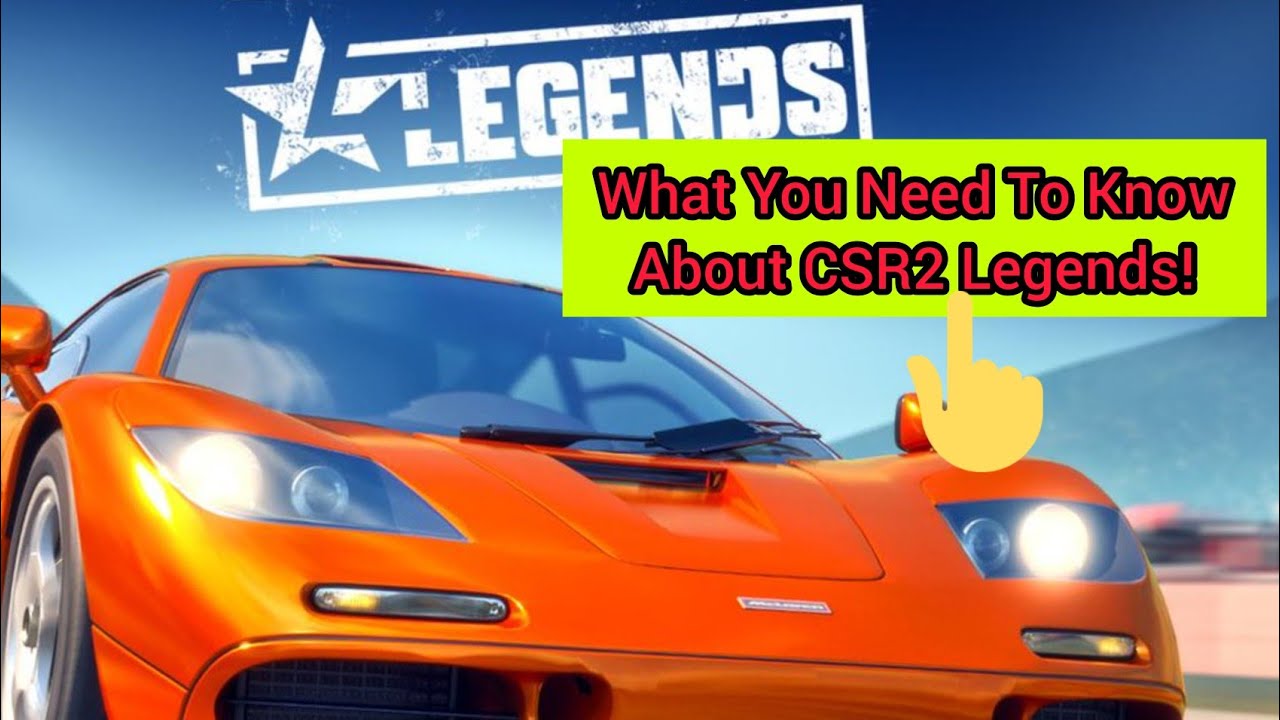 CSR2 Legends Guide For Beginners YouTube