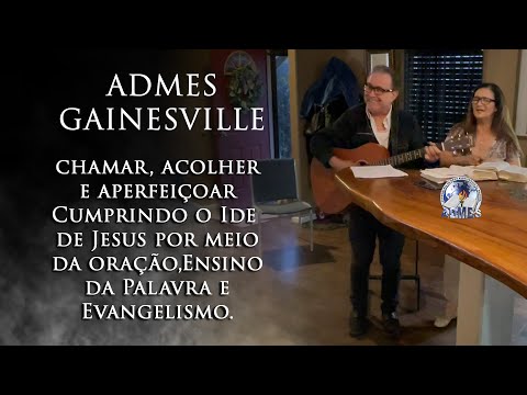 EDIFICANDO E RESGATANDO VIDAS PARA CRISTO - JORGE ARAÚJO E EULA PAULA - ADMES GAINESVILLE