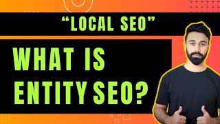 What are Entities? What is Entity SEO? 🌐